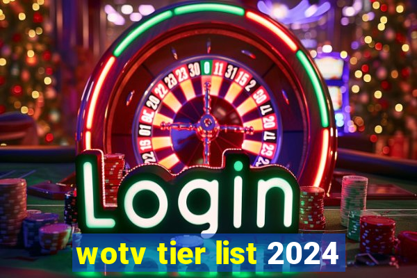 wotv tier list 2024